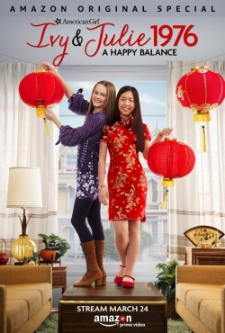 An American Girl Story - Ivy & Julie 1976: A Happy Balance An American Girl Story - Ivy & Julie 1976: A Happy Balance