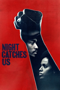 Night Catches Us Night Catches Us