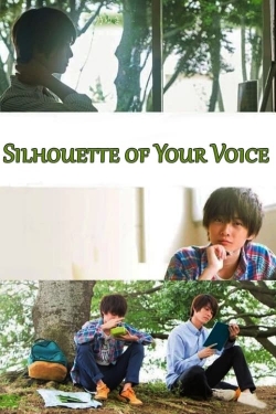 Silhouette of Your Voice Silhouette of Your Voice