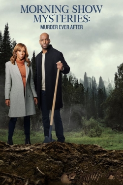 Morning Show Mysteries: Murder Ever After Morning Show Mysteries: Murder Ever After