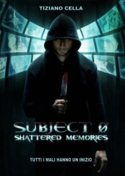 Subject 0: Shattered memories Subject 0: Shattered memories