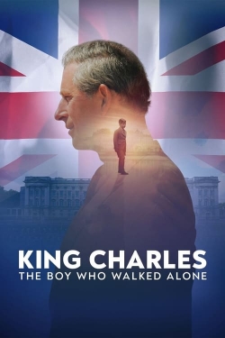 King Charles: The Boy Who Walked Alone King Charles: The Boy Who Walked Alone