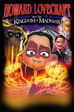 Howard Lovecraft and the Kingdom of Madness Howard Lovecraft and the Kingdom of Madness