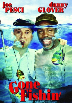 Gone Fishin' Gone Fishin'