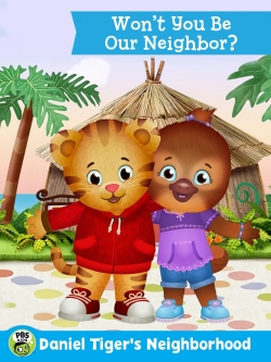 The Daniel Tiger Movie: Won't You Be Our Neighbor? The Daniel Tiger Movie: Won't You Be Our Neighbor?