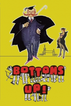 Bottoms Up! Bottoms Up!