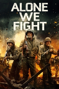 Alone We Fight Alone We Fight