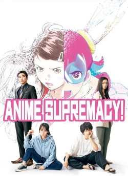 Anime Supremacy! Anime Supremacy!