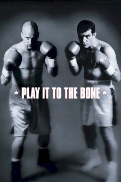 Play It to the Bone Play It to the Bone