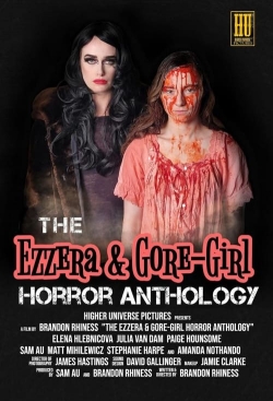 The Ezzera & Gore-Girl Horror Anthology The Ezzera & Gore-Girl Horror Anthology