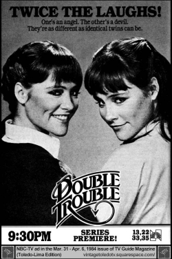 Double Trouble Double Trouble