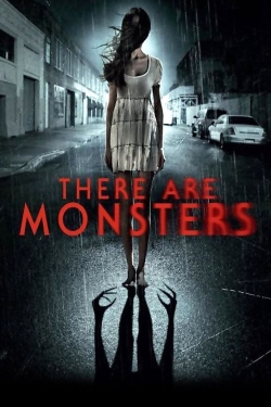 There Are Monsters There Are Monsters