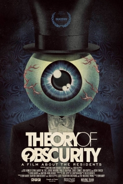 Theory of Obscurity: A Film About the Residents Theory of Obscurity: A Film About the Residents