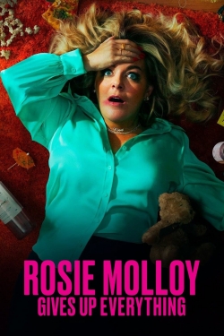 Rosie Molloy Gives Up Everything Rosie Molloy Gives Up Everything