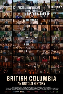 British Columbia: An Untold History British Columbia: An Untold History