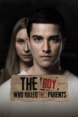 The Boy Who Killed My Parents The Boy Who Killed My Parents