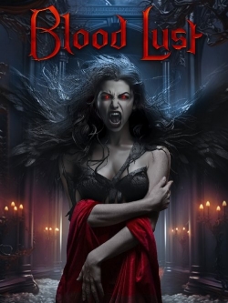 Blood Lust Blood Lust