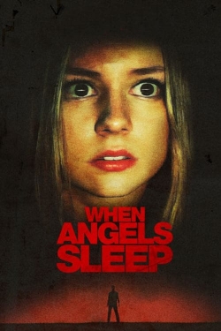 When Angels Sleep When Angels Sleep