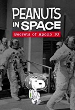 Peanuts in Space: Secrets of Apollo 10 Peanuts in Space: Secrets of Apollo 10