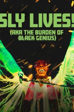 SLY LIVES! (aka The Burden of Black Genius) SLY LIVES! (aka The Burden of Black Genius)