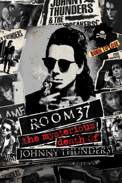 Room 37 - The Mysterious Death of Johnny Thunders Room 37 - The Mysterious Death of Johnny Thunders
