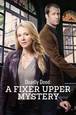 Deadly Deed: A Fixer Upper Mystery Deadly Deed: A Fixer Upper Mystery