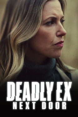 Deadly Ex Next Door Deadly Ex Next Door
