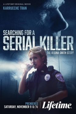 Searching for a Serial Killer: The Regina Smith Story Searching for a Serial Killer: The Regina Smith Story