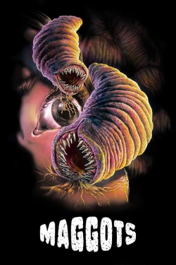 Maggots Maggots