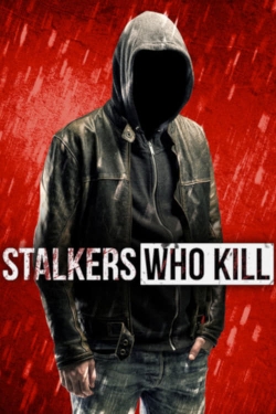Stalkers Who Kill Stalkers Who Kill