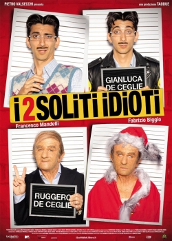 I 2 soliti idioti I 2 soliti idioti