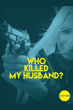 Who Killed My Husband Who Killed My Husband