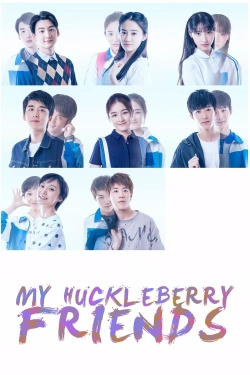 My Huckleberry Friends My Huckleberry Friends