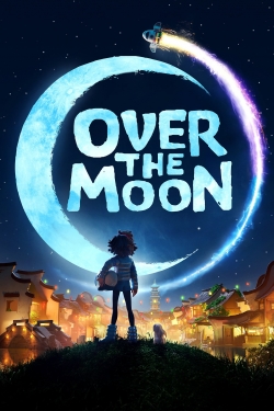 Over the Moon Over the Moon