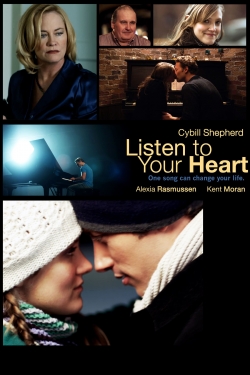 Listen to Your Heart Listen to Your Heart