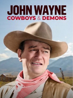 John Wayne: Cowboys & Demons John Wayne: Cowboys & Demons