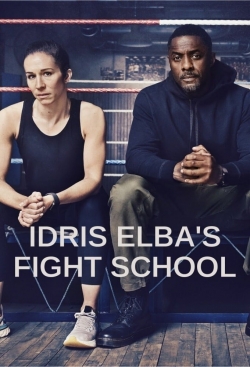 Idris Elba's Fight School Idris Elba's Fight School