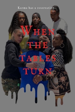 When The Tables Turn When The Tables Turn