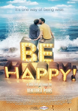 Be Happy! Be Happy!