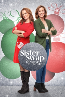 Sister Swap: Christmas in the City Sister Swap: Christmas in the City