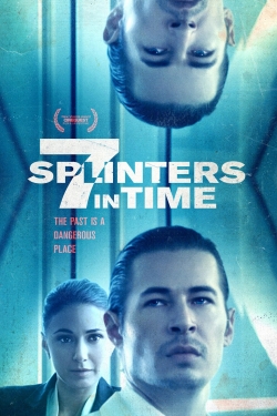 7 Splinters in Time 7 Splinters in Time