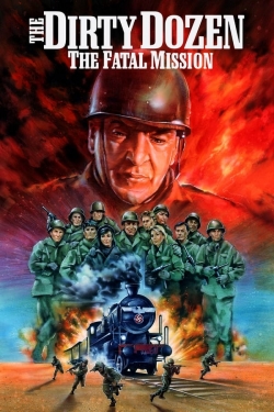 The Dirty Dozen: The Fatal Mission The Dirty Dozen: The Fatal Mission