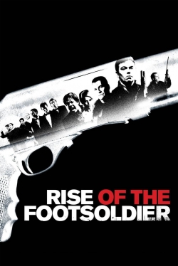 Rise of the Footsoldier Rise of the Footsoldier