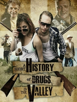 A Short History of Drugs in the Valley A Short History of Drugs in the Valley