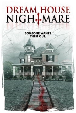 Dream House Nightmare Dream House Nightmare
