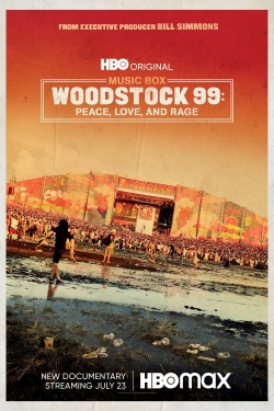Woodstock 99: Peace, Love, and Rage Woodstock 99: Peace, Love, and Rage