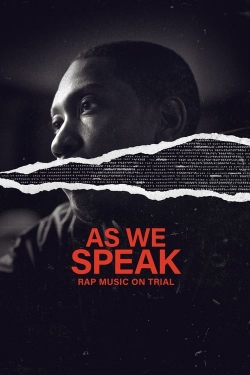 As We Speak: Rap Music on Trial As We Speak: Rap Music on Trial