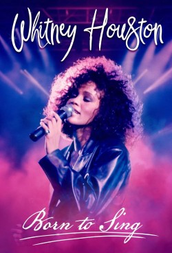 Whitney Houston Born to Sing Whitney Houston Born to Sing