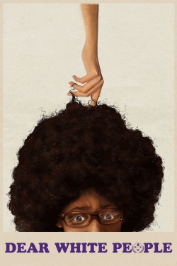 Dear White People Dear White People