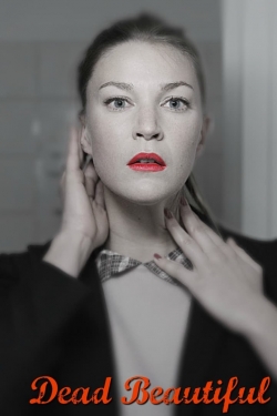 Dead Beautiful Dead Beautiful